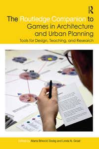 Routledge Companion to Games in Architecture and Urban Planning