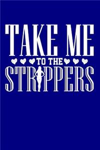 Take Me to the Strippers
