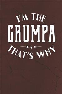 I'm The Grumpa That's Why