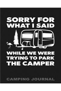 Sorry for What I Said While We Were Trying to Park the Camper Camping Journal