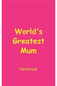 World's Greatest Mum Notebook