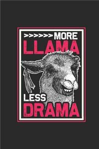 More Llama Less Drama
