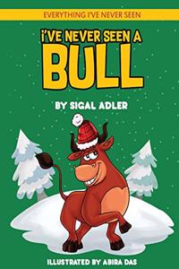 I've Never Seen A Bull