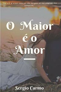 O Maior é o Amor