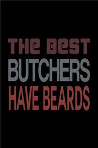 The Best Butchers have Beards