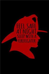 Feel Safe at Night Sleep with a Firefighter