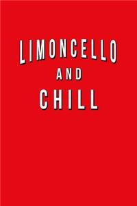 Limoncello And Chill