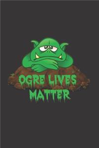 Ogre Lives Matter