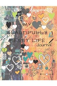 My Beautifully Messy Life