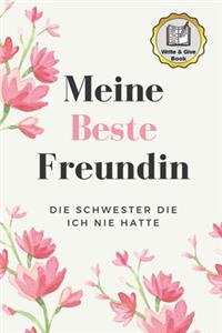 Meine Beste Freundin Die Schwester Die Ich Nie Hatte Write & Give Book