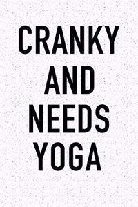 Cranky and Needs Yoga