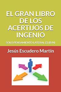 El Gran Libro de Los Acertijos de Ingenio