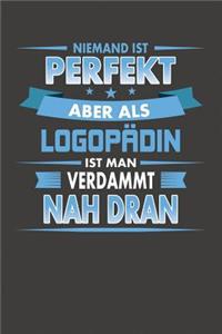 Niemand Ist Perfekt Aber Als Logopädin Ist Man Verdammt Nah Dran