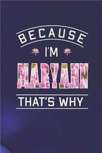 Because I'm Maryann That's Why