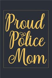 Proud Police Mom