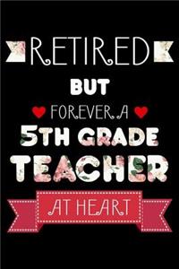 Retired But Forever A 5th Grade Teacher At Heart