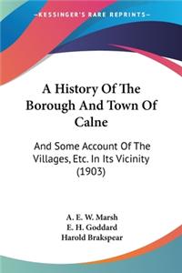 History Of The Borough And Town Of Calne