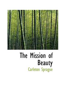 The Mission of Beauty