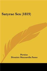 Satyrae Sex (1819)
