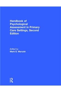 Handbook of Psychological Assessment in Primary Care Settings