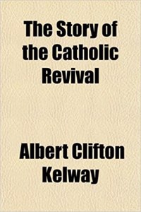 The Story of the Catholic Revival