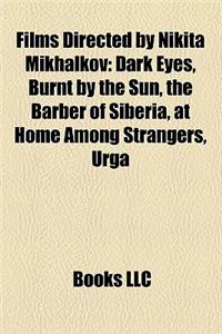 Films Directed by Nikita Mikhalkov (Study Guide)