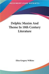 Delphic Maxim and Theme in 18th Century Literature