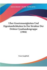 Uber Gesetzmassigkeiten Und Eigentumlichkeiten in Der Struktur Der Dritten Cyanbandengruppe (1904)