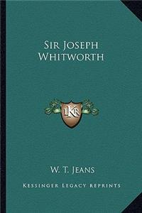 Sir Joseph Whitworth