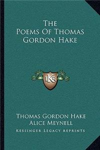 The Poems Of Thomas Gordon Hake