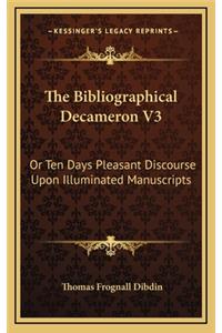 The Bibliographical Decameron V3