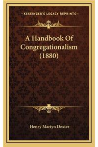 A Handbook of Congregationalism (1880)