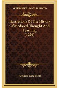 Illustrations Of The History Of Medieval Thought And Learning (1920)