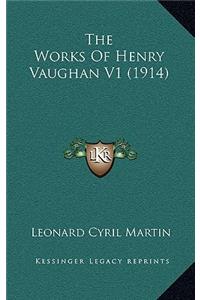 The Works of Henry Vaughan V1 (1914)