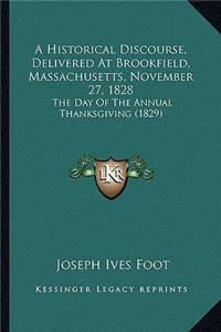 Historical Discourse, Delivered at Brookfield, Massachusetts, November 27, 1828