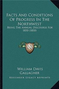 Facts and Conditions of Progress in the Northwest