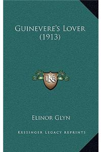 Guinevere's Lover (1913)