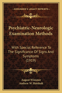 Psychiatric-Neurologic Examination Methods