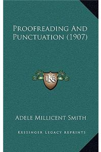 Proofreading and Punctuation (1907)