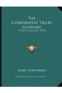 The Comparative Trilby Glossary