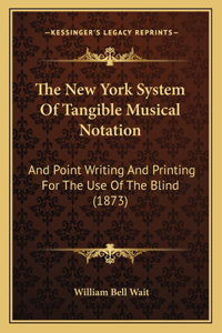 New York System of Tangible Musical Notation