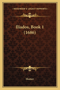 Iliados, Book 1 (1686)