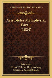Aristoteles Metaphysik, Part 1 (1824)