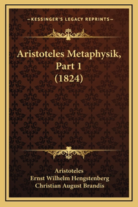 Aristoteles Metaphysik, Part 1 (1824)