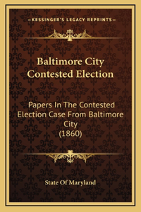 Baltimore City Contested Election