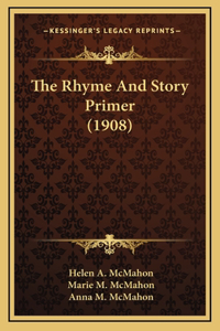 The Rhyme And Story Primer (1908)