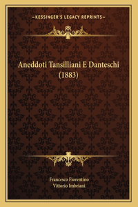 Aneddoti Tansilliani E Danteschi (1883)