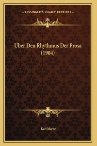 Uber Den Rhythmus Der Prosa (1904)