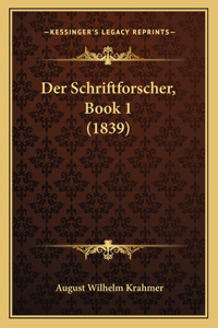 Der Schriftforscher, Book 1 (1839)