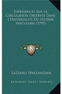 Experiences Sur La Circulation Observee Dans L'Universalite Du Systeme Vasculaire (1799)